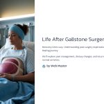 1 Life After Gallstone Surgery